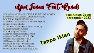 Download lagu Yan Josua Feat Rusdi Full Album Cover II Tanpa Ikl... mp3