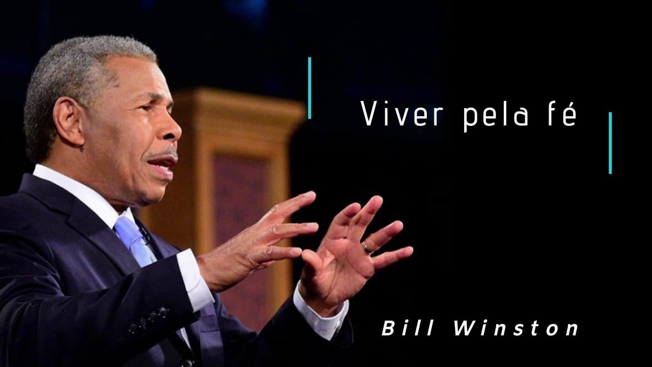 Bill Winston - Viver pela fé
