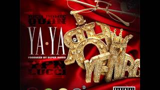 Rich homie quan - YaYa ft YFN Lucci (prod. By only1skoota)