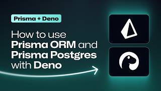 Using Prisma ORM and Prisma Postgres with Deno