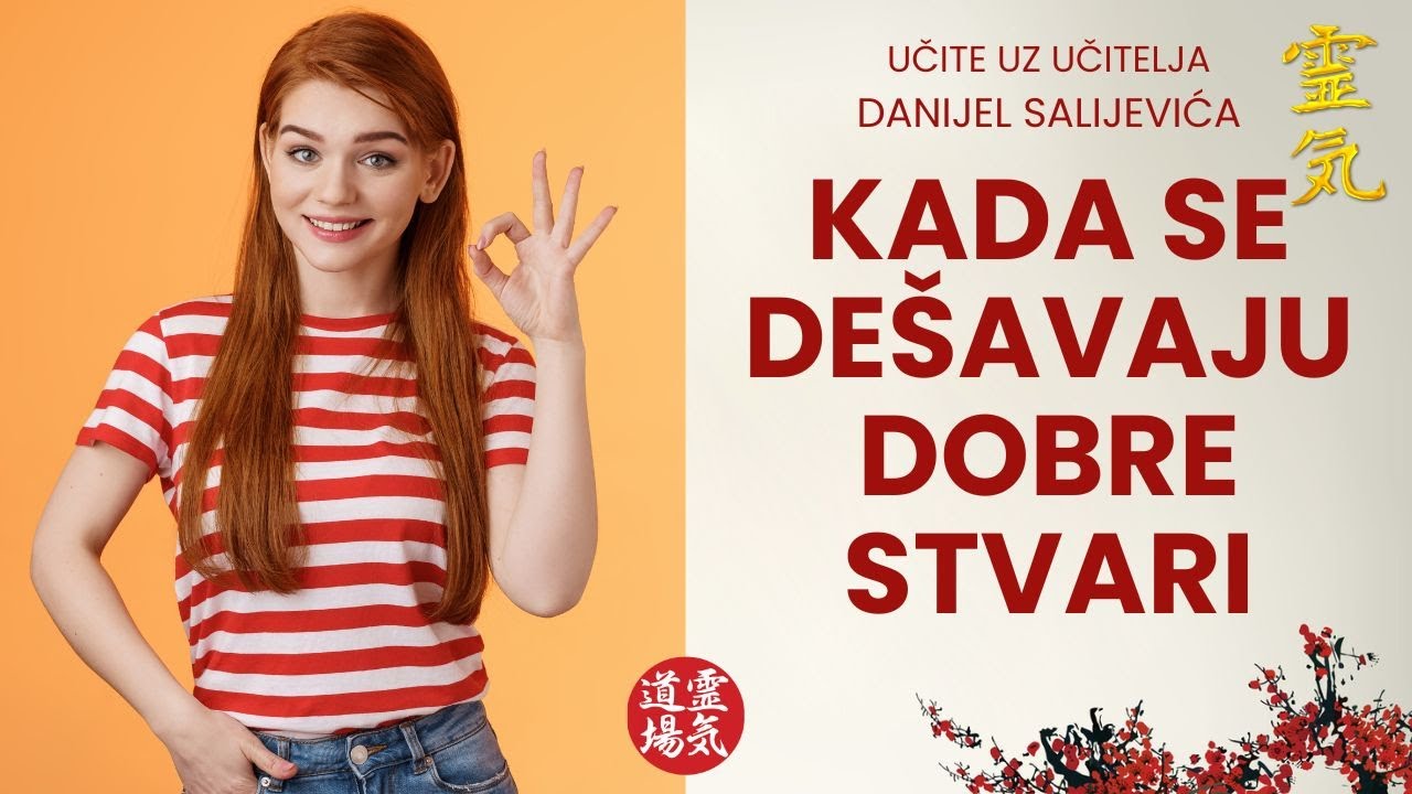 Kada se dešavaju dobre stvari