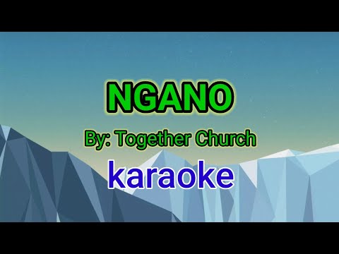 Ngano by Together church karaoke version