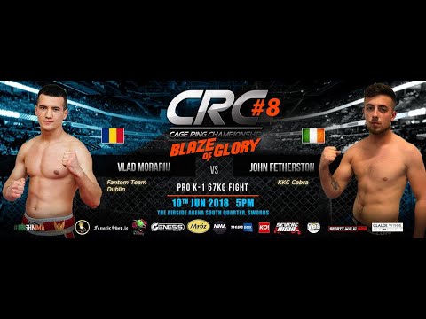 CRC 8 Pro K-1 67kg fight Vlad Morariu (Fantom Team) Vs John Fetherston (KKC Cabra)