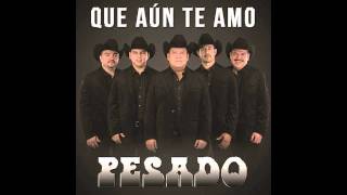 que aun te amo pesado epicenter