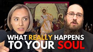 What Happens When We Die? Orthodox Priest on the Afterlife & Spiritual Warfare | Ep. 102