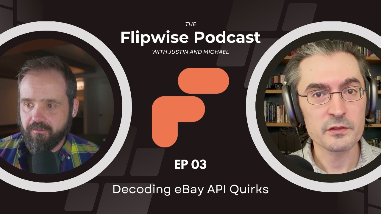 Decoding eBay API Quirks: Relists, Scheduled Listings, and Currencies | Flipwise Podcast Ep 03