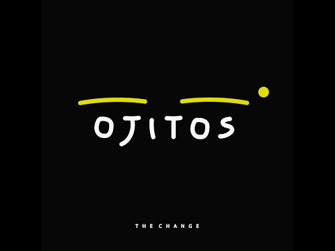 The Change - Ojitos