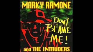 Marky Ramone And The Intruders - Nobody Likes You