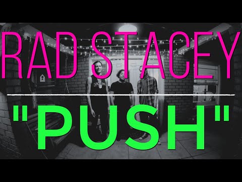 Rad Stacey - "Push" (Lyric Video)