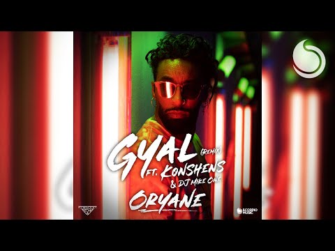 Oryane Ft. Konshens & DJ Mike One - Gyal (Remix)
