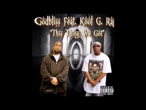 Godbliss feat  Kool G Rap   