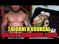 7 GIORNI A 600KCAL - CONDIZIONE FISICA, PESO E DOLORI FISICI • EP.2