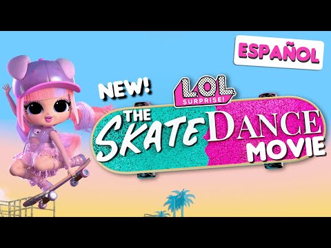 ¡NUEVO! La película The Skate Dance 🛹🩰 | PELÍCULA COMPLETA | L.O.L. Surprise!