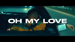 RaiM – Oh My Love OFFICIAL LYRIC VIDEO