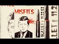 Misfits - Bullet (Lyrics)