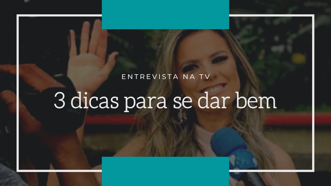 Como dar entrevistas na TV? 3 dicas para você se dar bem