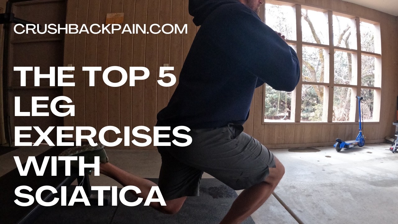 The Top 5 Leg Exercises With Sciatica