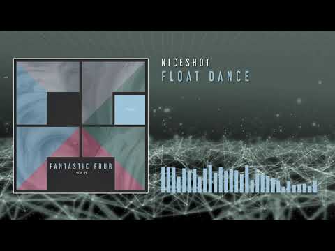 Niceshot - Float Dance