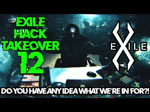 EXILE  Hack Takeover 12