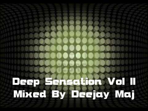 Deep Sensation Vol II Mixed By Deejay Maj