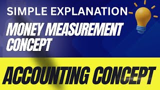 MONEY MEASUREMENT CONCEPT | ACCOUNTING CONCEPTS | MONEY MEASUREMENT | NEP 2020