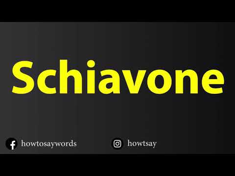 How To Pronounce Schiavone