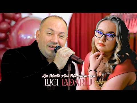 Luci Ladariu ✗ La Multi Ani Minunea mea || Videoclip Oficial 2026