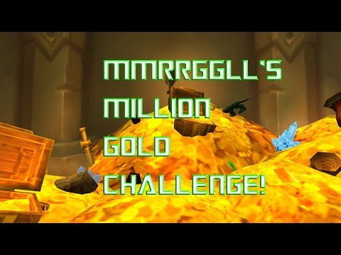 How to Make 1,000,000 Gold in World of Warcraft Episode 5.