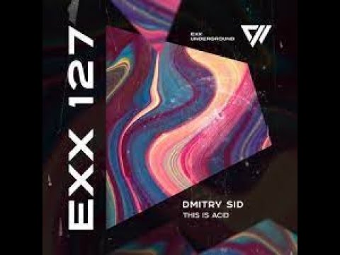 DMITRY SID - This Is Acid (Original mix)
