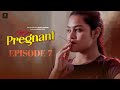 Miss Pregnant Episode 07 Telugu Webseries 2025 Biggboss Demon Pavan Sonia Naidu Phany Ganesh