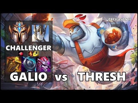 CHALLENGER Support Gameplay - GALIO vs THRESH PRESEASON 12