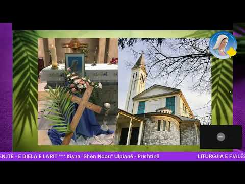 LITURGJIA E FJALËS & RRUZARJA & MESHA E SHENJTË - E DIELA E LARIT