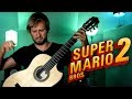 MARIO 2 On CLASSICAL GUITAR Basically The Hardest Thing I Ve Ever Played