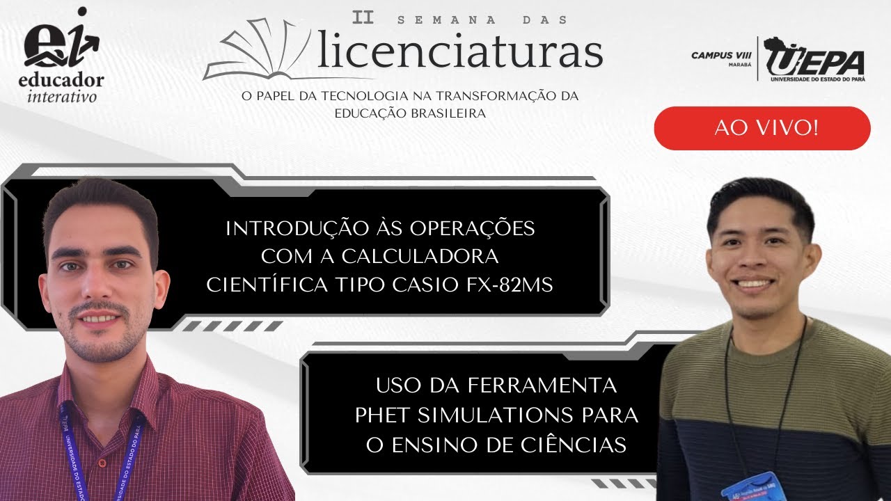 Semana das Licenciaturas - Calculadora Científica e Uso da ferramenta Phet Simulations