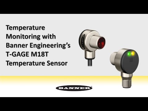 利用Banner Engineering的T-GAGE M18T溫度感測器進行溫度監控
