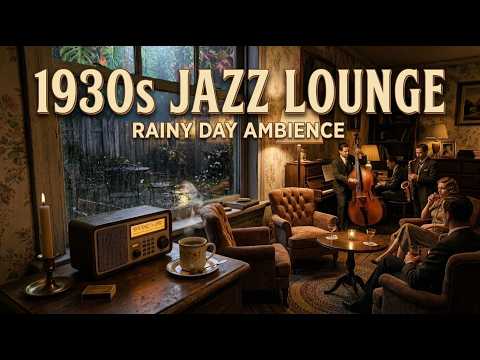 1930s Vintage Jazz Radio 📻 Rainy Night Lounge