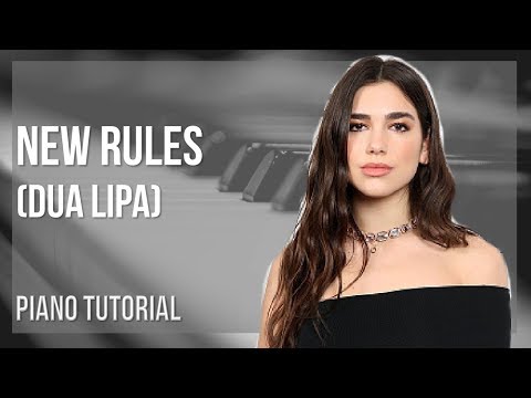 Piano Tutorial: How to play New Rules by Dua Lipa