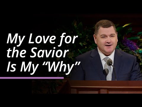 My Love for the Savior Is My “Why” | Ricardo P. Giménez | April 2025 General Conference