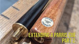 Permanently extending a John Parris cue | Part 2