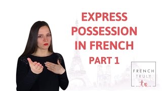 French Possessive Adjectives