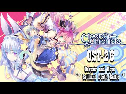 Moero Chronicle OST 26-Despair and Hope  ~Brilliant Death Battle~