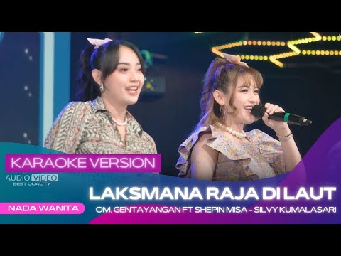 LAKSMANA RAJA DI LAUT (VERSI KARAOKE) SHEPIN MISA & SILVY KUMALASARI ft OM GENTAYANGAN |JADUL LIVE