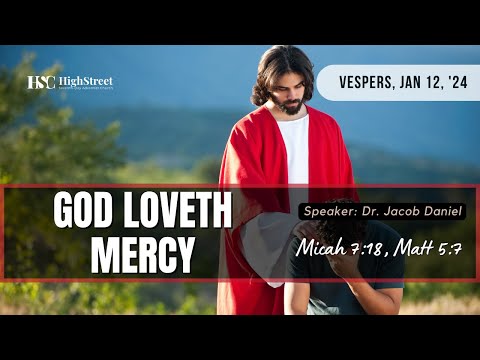 God Loveth Mercy | Dr. Jacob Daniel | January 12, 2023