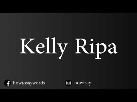 How To Pronounce Kelly Ripa