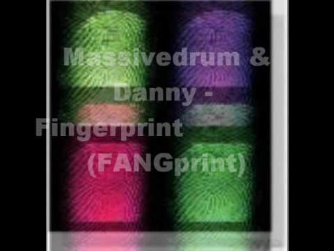 Massivedrum & Danny - Fingerprint (FANGprint)