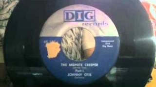 Johnny Otis - The Midnite Creeper Part 1  45 rpm!