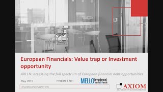 axiom-european-financial-debt-fund-axi-presentation-at-mello-trusts-funds-may-2019-28-06-2019
