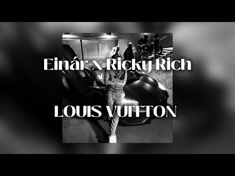 LOUIS VUITTON - Einár x Ricky Rich (OSLÄPPT)