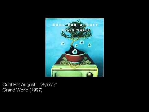 Cool For August - Sylmar