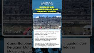 Candi Borobudur, Warisan Mataram Kuno yang Dibangun Era Samaratungga dan Diresmikan Pramodawardhani